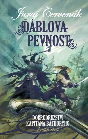 [Dobrodružstvá kapitána Báthoryho 03] • Ďáblova pevnost